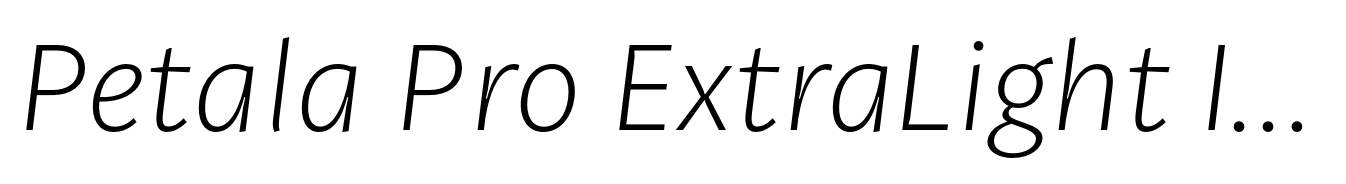 Petala Pro ExtraLight Italic